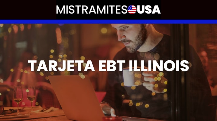Tarjeta EBT Illinois			